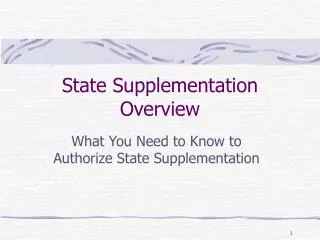 State Supplementation Overview