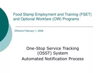 One-Stop Service Tracking (OSST) System Automated Notification Process