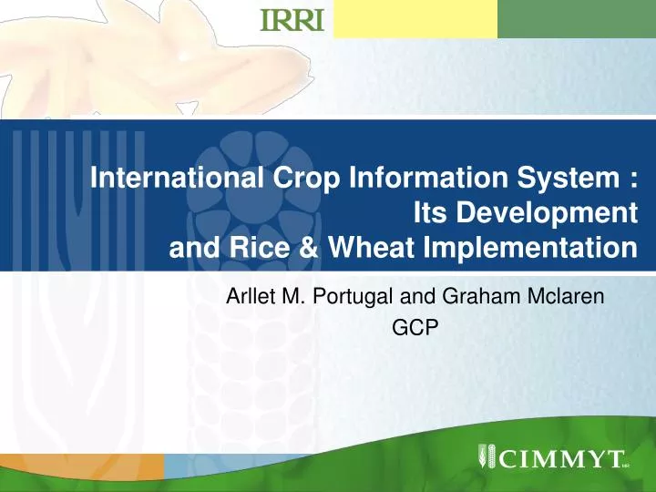 international crop information system its development and rice wheat implementation
