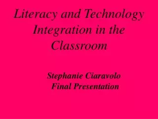 Literacy and Technology Integration in the Classroom