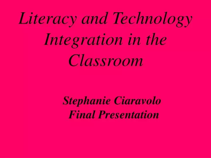 literacy and technology integration in the classroom