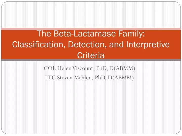 the beta lactamase family classification detection and interpretive criteria