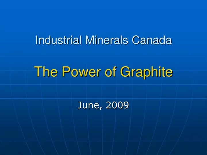 industrial minerals canada the power of graphite