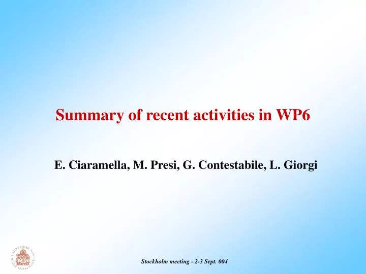 summary of recent activities in wp6