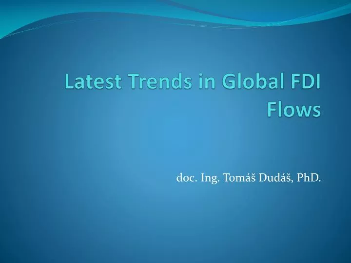latest trends in global fdi flows