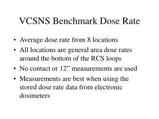 VCSNS Benchmark Dose Rate