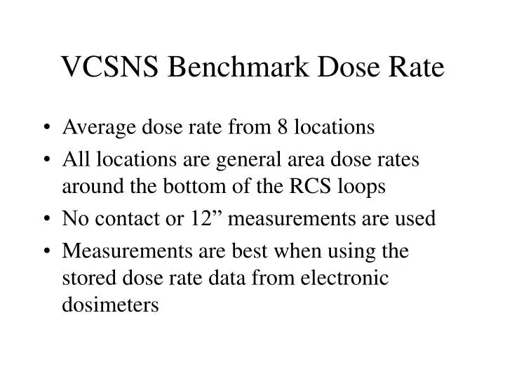 vcsns benchmark dose rate