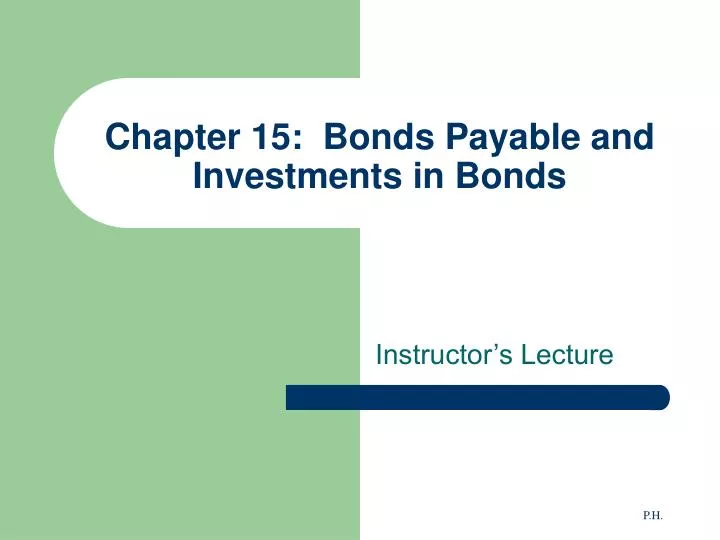 chapter 15 bonds payable and investments in bonds