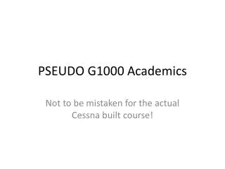 pseudo g1000 academics