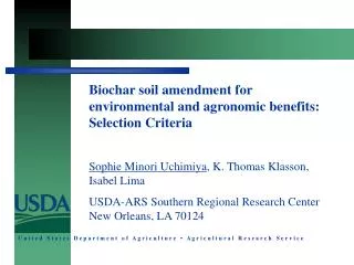 Biochar soil amendment for environmental and agronomic benefits: Selection Criteria