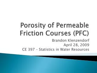 Porosity of Permeable Friction Courses (PFC)