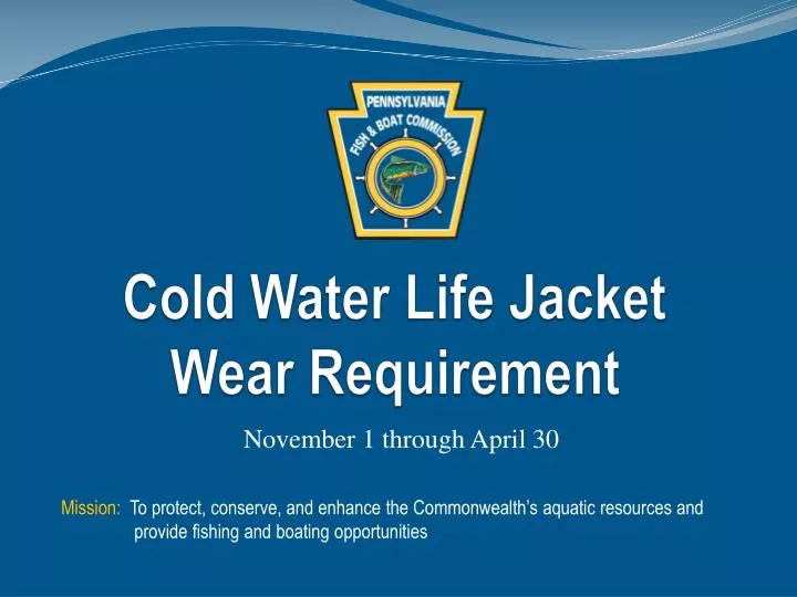 cold water life jacket wear requirement