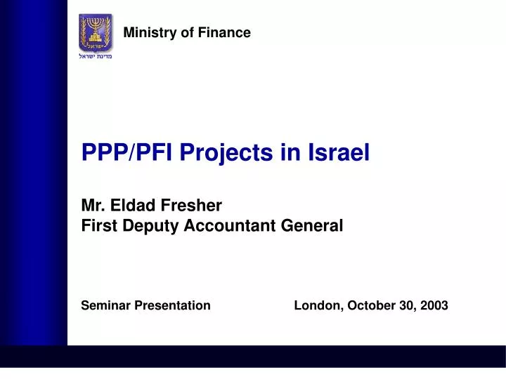 ppp pfi projects in israel mr eldad fresher first deputy accountant general