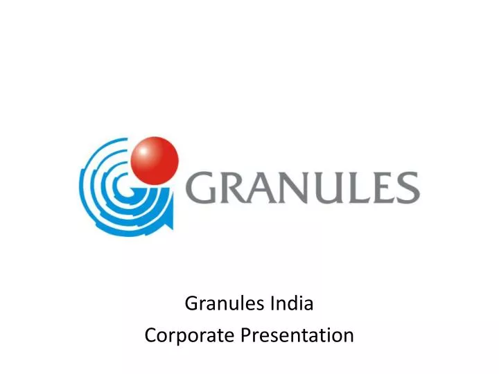 granules india corporate presentation