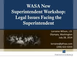 WASA New Superintendent Workshop: Legal Issues Facing the Superintendent