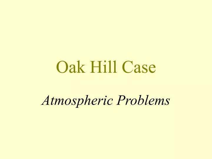 oak hill case