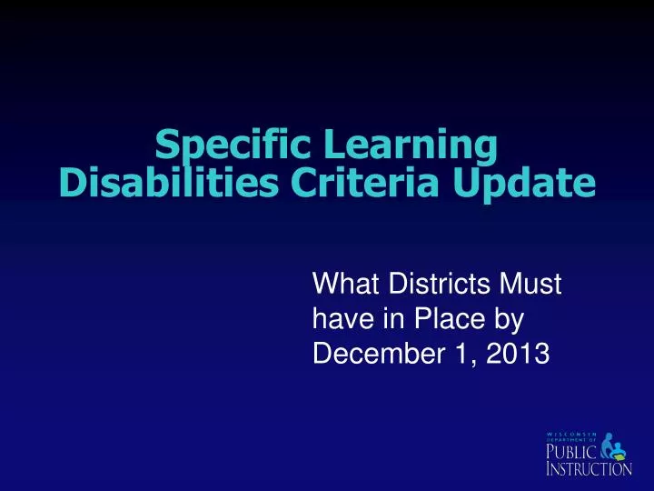 s pecific l earning d isabilities criteria update