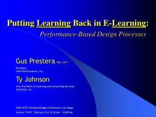 Putting Learning Back in E- Learning :