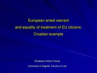 European arrest warrant and equality of treatment of EU citizens: Croatian example