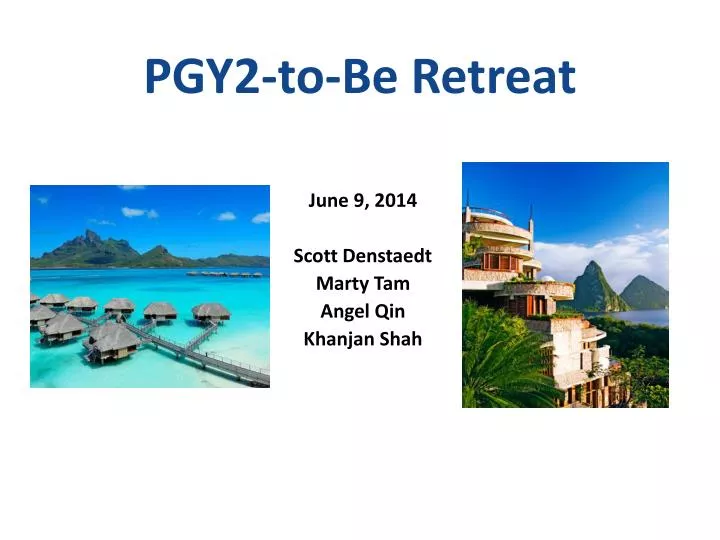 pgy2 to be retreat