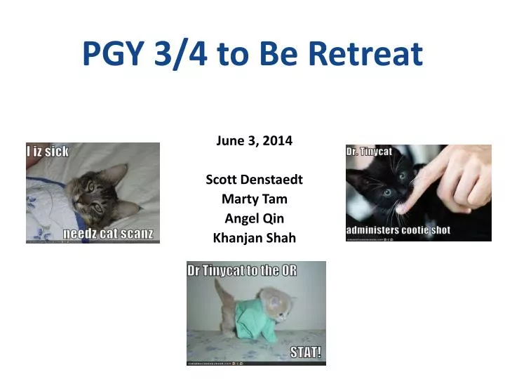 pgy 3 4 to be retreat