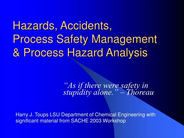 hazards accidents process safety management process hazard analysis