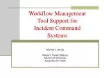 Workflow Management Tool Support for Incident Command Systems - slide 1