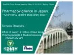 Pharmacovigilance in Japan. － Overview &amp; Specific drug safety issue － - slide 1