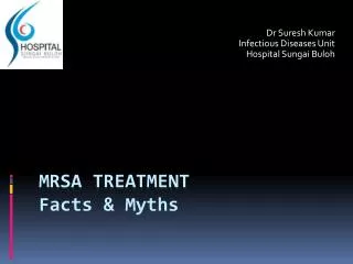 MRSA treatment Facts &amp; Myths