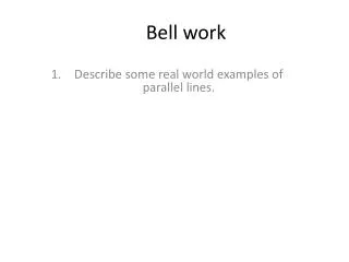 Bell work