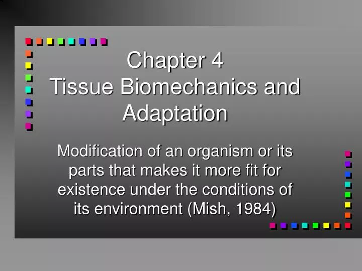 chapter 4 tissue biomechanics and adaptation
