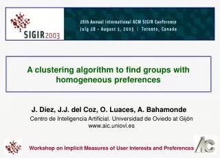 A clustering algorithm to find groups with homogeneous preferences