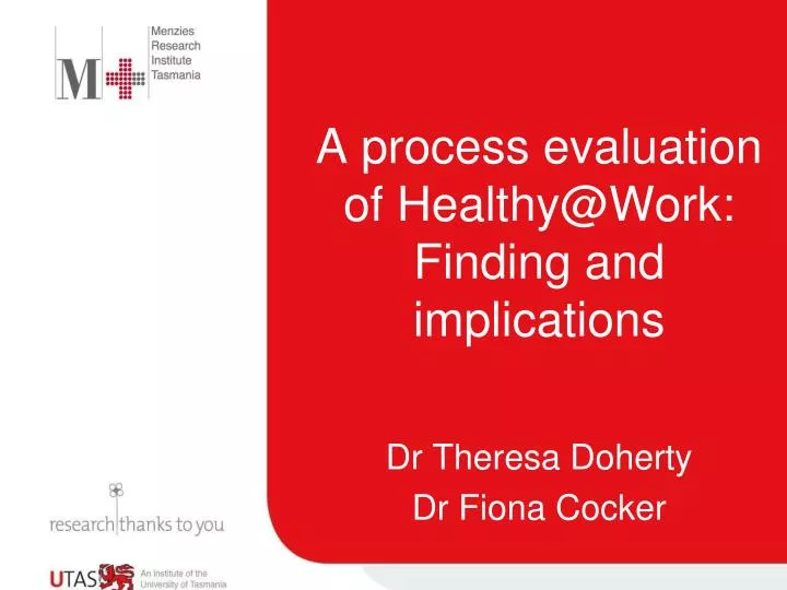 a process evaluation of healthy@work finding and implications