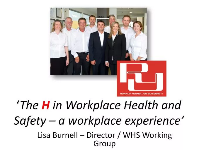 the h in workplace health and safety a workplace experience