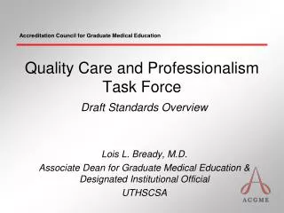 Quality Care and Professionalism Task Force Draft Standards Overview