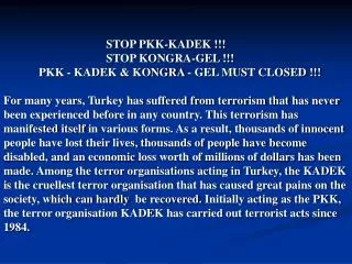 STOP PKK-KADEK !!! 		 STOP KONGRA-GEL !!!