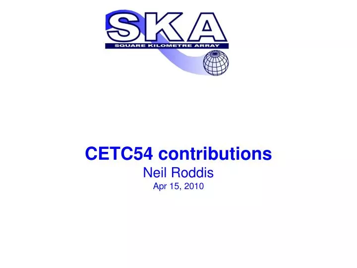cetc54 contributions neil roddis apr 15 2010