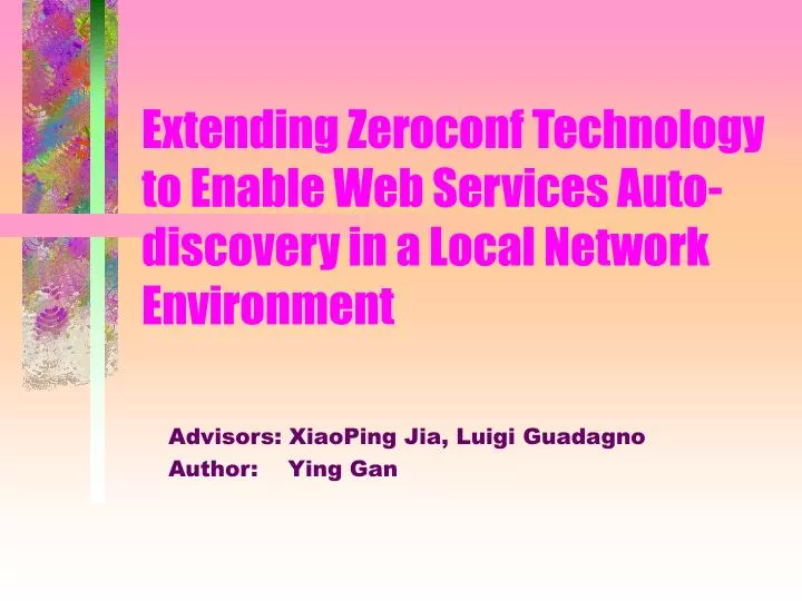 extending zeroconf technology to enable web services auto discovery in a local network environment