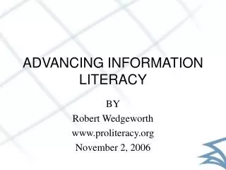 ADVANCING INFORMATION LITERACY