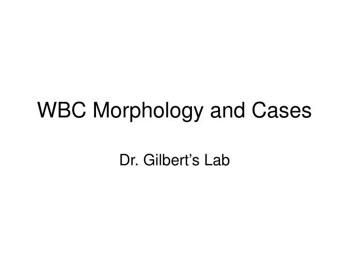 wbc morphology and cases