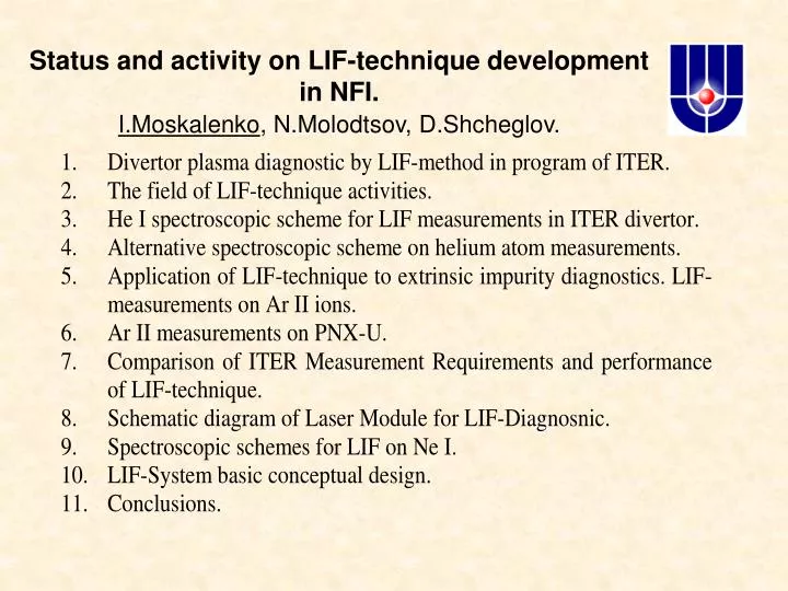 status and activity on lif technique development in nfi i moskalenko n molodtsov d shcheglov