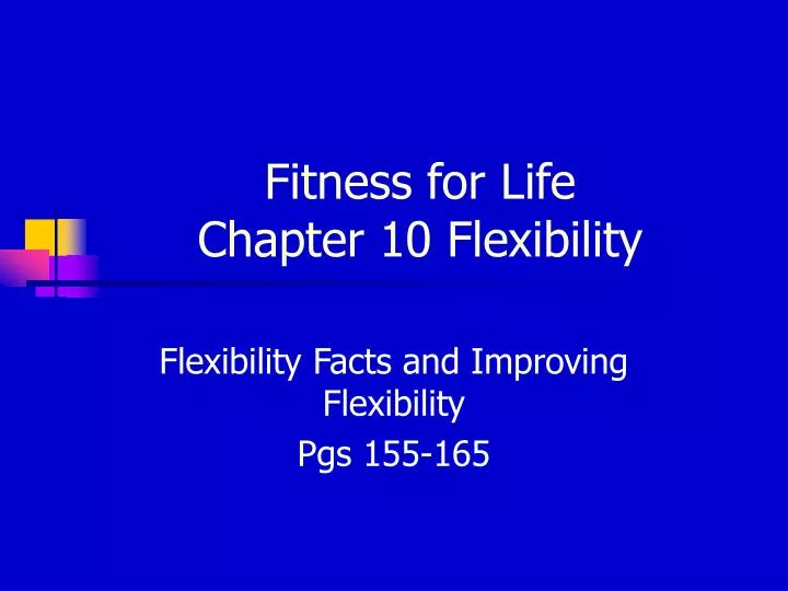 fitness for life chapter 10 flexibility