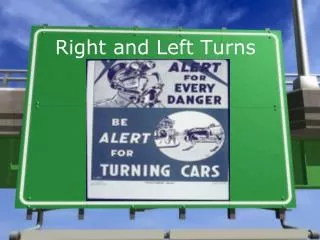 right and left turns