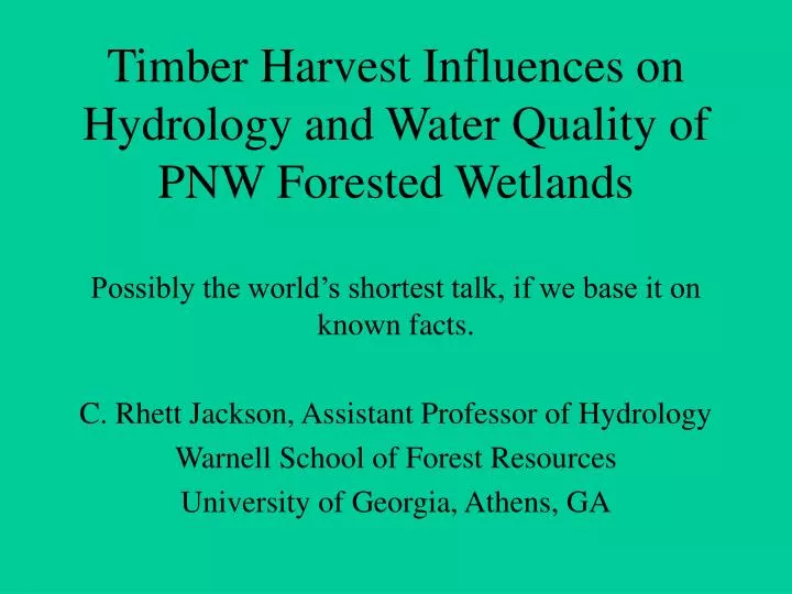 timber harvest influences on hydrology and water quality of pnw forested wetlands