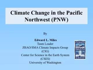 Climate Change in the Pacific Northwest (PNW)