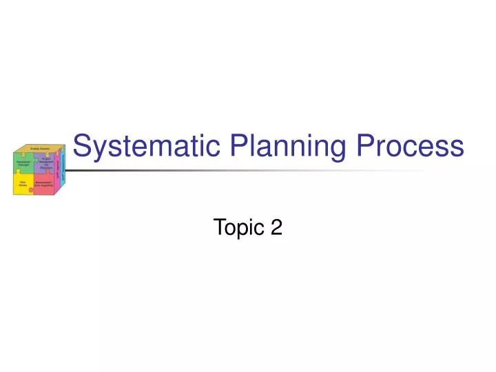 systematic planning process