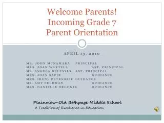 Welcome Parents! Incoming Grade 7 Parent Orientation