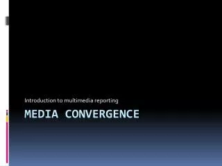 Media Convergence