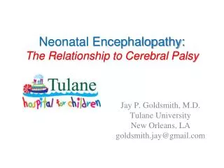 Neonatal Encephalopathy: The Relationship to Cerebral Palsy