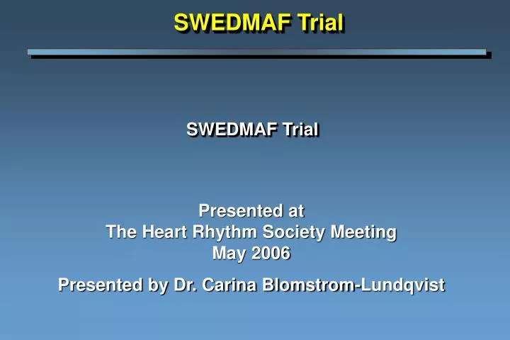 swedmaf trial